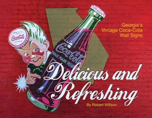 Delicious and Refreshing: Georgia's Vintage Coca-Cola Wall Signs image number 0