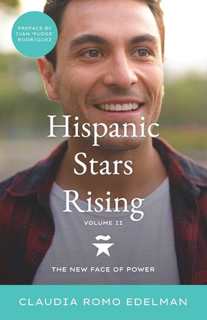 Hispanic Stars Rising Volume II: The New Face of Power image number 0