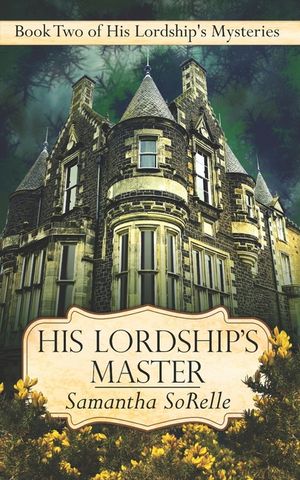 His Lordship's Master: Book Two of His Lordship's Mysteries image number 0