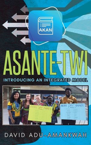 Asante-Twi: Introducing an Integrated Model image number 0