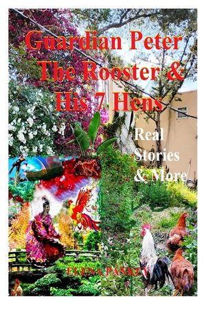 Guardian Peter The Rooster & His 7 Hens. Real Stories & More: Real Stories & More image number 0
