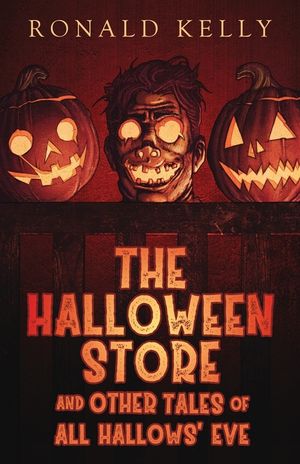 The Halloween Store and Other Tales of All Hallows' Eve image number 0