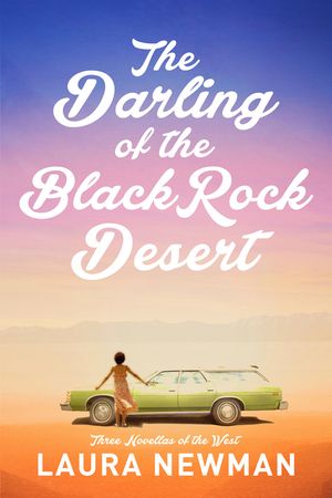 The Darling of Blackrock Desert: Three Novellas of the West: Three Novellas Set in the West image number 0