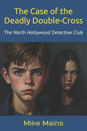 The Case of the Deadly Double-Cross image number 0