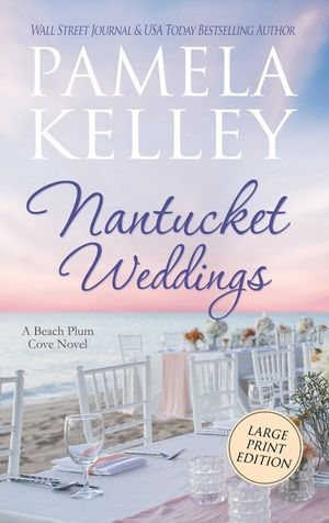 Nantucket Weddings: Large Print Edition image number 0