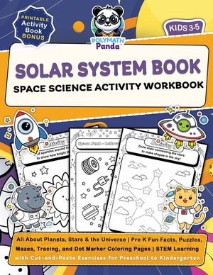 Solar System Book for Kids 3-5 Space Science Activity Workbook: All About Planets, Stars & the Universe Pre K Fun Facts, Puzzles, Mazes, Tracing, and image number 0