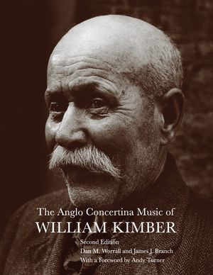 The Anglo Concertina Music of William Kimber image number 0