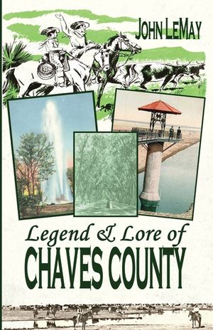 Legend & Lore of Chaves County image number 0