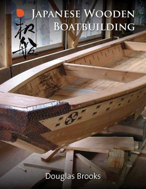 Japanese Wooden Boatbuilding image number 0