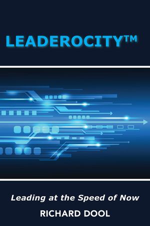 Leaderocity (TM): Leading at the Speed of Now image number 0