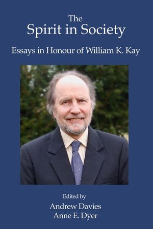The Spirit in Society: Essays in Honour of William K. Kay image number 0