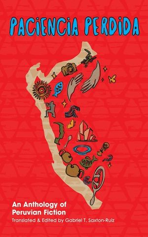 Paciencia Perdida, An Anthology of Peruvian Fiction image number 0