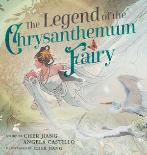 The Legend of the Chrysanthemum Fairy: A re-telling of a Traditional Chinese Folktale image number 0