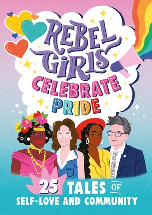 Rebel Girls Celebrate Pride image number 0