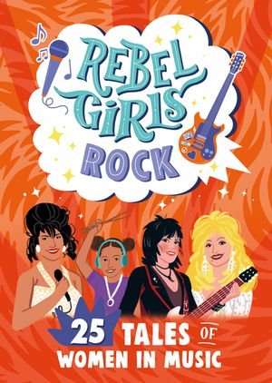 Rebel Girls Rock: 25 Tales of Women in Music image number 0