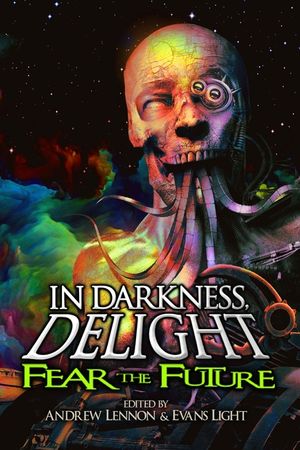 In Darkness, Delight: Fear the Future image number 0