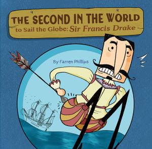 Second in the World to Sail the Globe: Sir Francis Drake image number 0