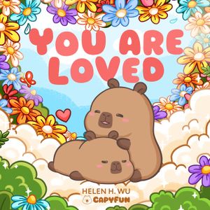 You're Loved: A Capybara's Welcome image number 0