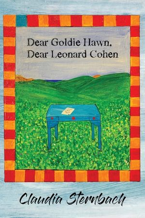 Dear Goldie Hawn, Dear Leonard Cohen image number 0