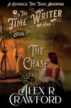 The Time Writer and The Chase: A Historical Time Travel Adventure (Time Writer Book 5) image number 0