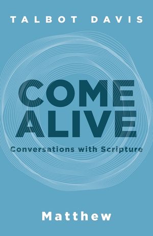 Come Alive: Conversations With Scripture: Conversations With Scripture, Matthew: Matthew image number 0