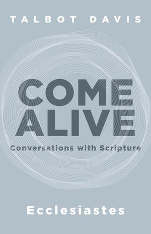 Come Alive: Ecclesiastes: Conversations with Scripture image number 0