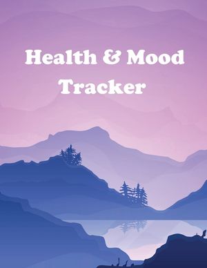 Health and Mood Tracker: Mental Health Journal For Tracking Stress and Anxiety, Record Moods, Thoughts and Feelings, Organize Medical Records a image number 0
