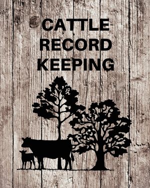 Cattle Record Keeping: Livestock Breeding and Production, Calving Journal Record Book, Income and Expense Tracker, Cattle Management Accounti image number 0