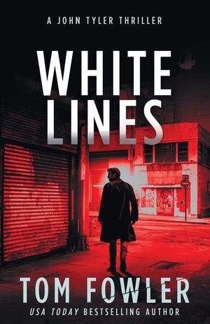 White Lines: A John Tyler Thriller image number 0