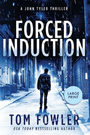 Forced Induction: A John Tyler Thriller image number 0