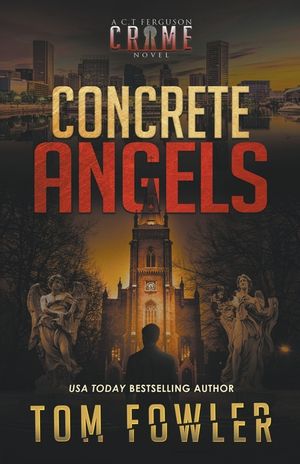 Concrete Angels: A C.T. Ferguson Crime Novel image number 0