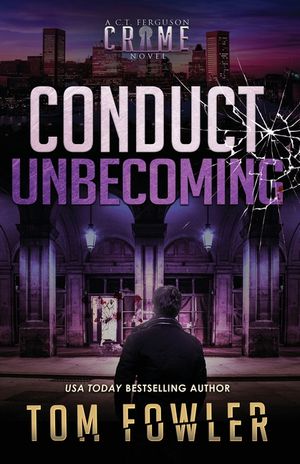 Conduct Unbecoming: A C.T. Ferguson Crime Novel image number 0