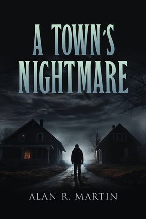 A Town's Nightmare image number 0