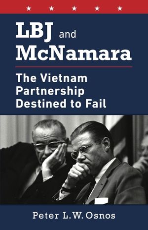 LBJ and McNamara: The Vietnam Partnership Destined to Fail image number 0