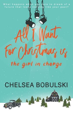 All I Want For Christmas is the Girl in Charge: A YA Holiday Romance image number 0