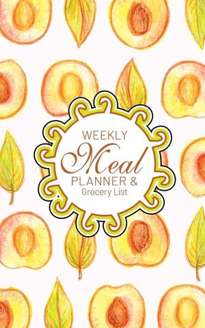 Weekly Meal Planner And Grocery List: Hardcover Book Family Food Menu Prep Journal With Sorted Grocery List - 52 Week 6 x 9 Hardbound Food Planner And image number 0