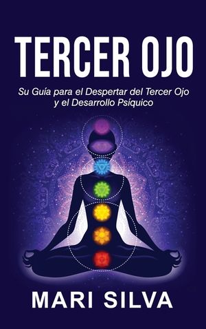 Tercer Ojo: Su gu&iacute;a para el despertar del tercer ojo y el desarrollo ps&iacute;quico image number 0