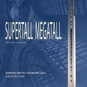 Supertall Megatall: How High Can We Go? image number 0