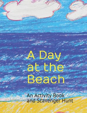 A Day at the Beach: An Activity Book and Scavenger Hunt image number 0