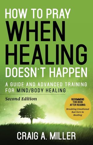 How to Pray When Healing Doesn't Happen image number 0