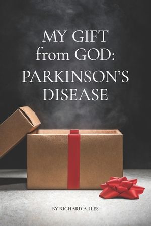 My Gift from God: Parkinson's Disease image number 0