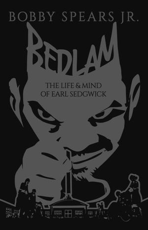 Bedlam: The Life & Mind of Earl Sedgwick image number 0