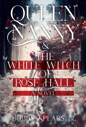 Queen Nanny & the White Witch of Rosehall image number 0