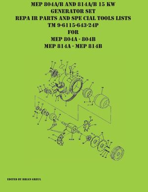 MEP 804A/B and 814A/B 15 KW Generator Set Repair Parts and Special Tools Lists TM 9-6115-643-24P for MEP 804A 804 B MEP 814A 814B image number 0