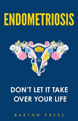 Endometriosis: Don't Let It Take Over Your Life image number 0