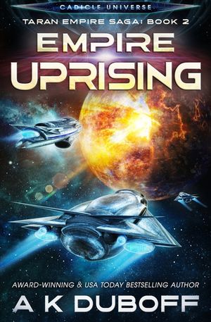 Empire Uprising (Taran Empire Saga Book 2) image number 0