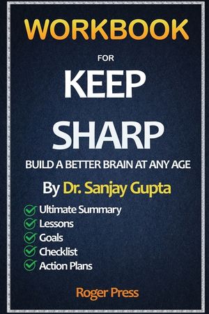 Workbook For Keep Sharp: Build A Better Brain At any Age image number 0