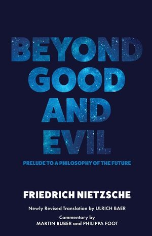 Beyond Good and Evil: Prelude to a Philosophy of the Future (Warbler Press) image number 0