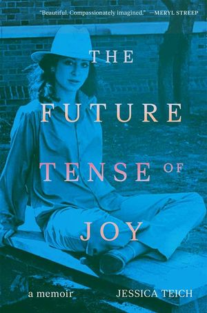 The Future Tense of Joy: A Memoir image number 0