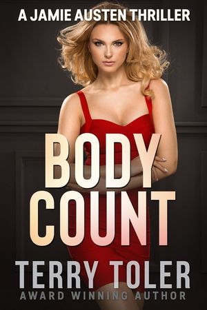 Body Count: A Jamie Austen and Alex Halee Thriller image number 0